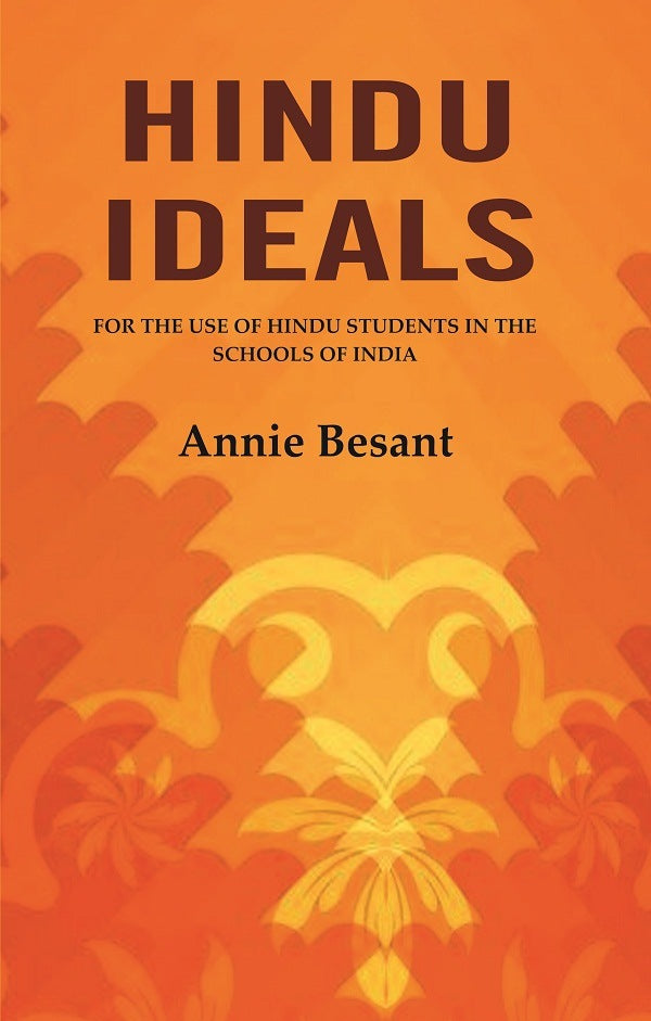 Hindu Ideals: For the Use of Hindu Students in the Schools of India - Gyan Books - Swadesiicart