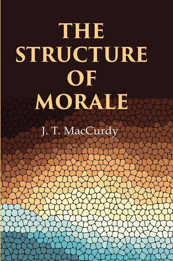 The Structure of Morale - Gyan Books - Swadesiicart