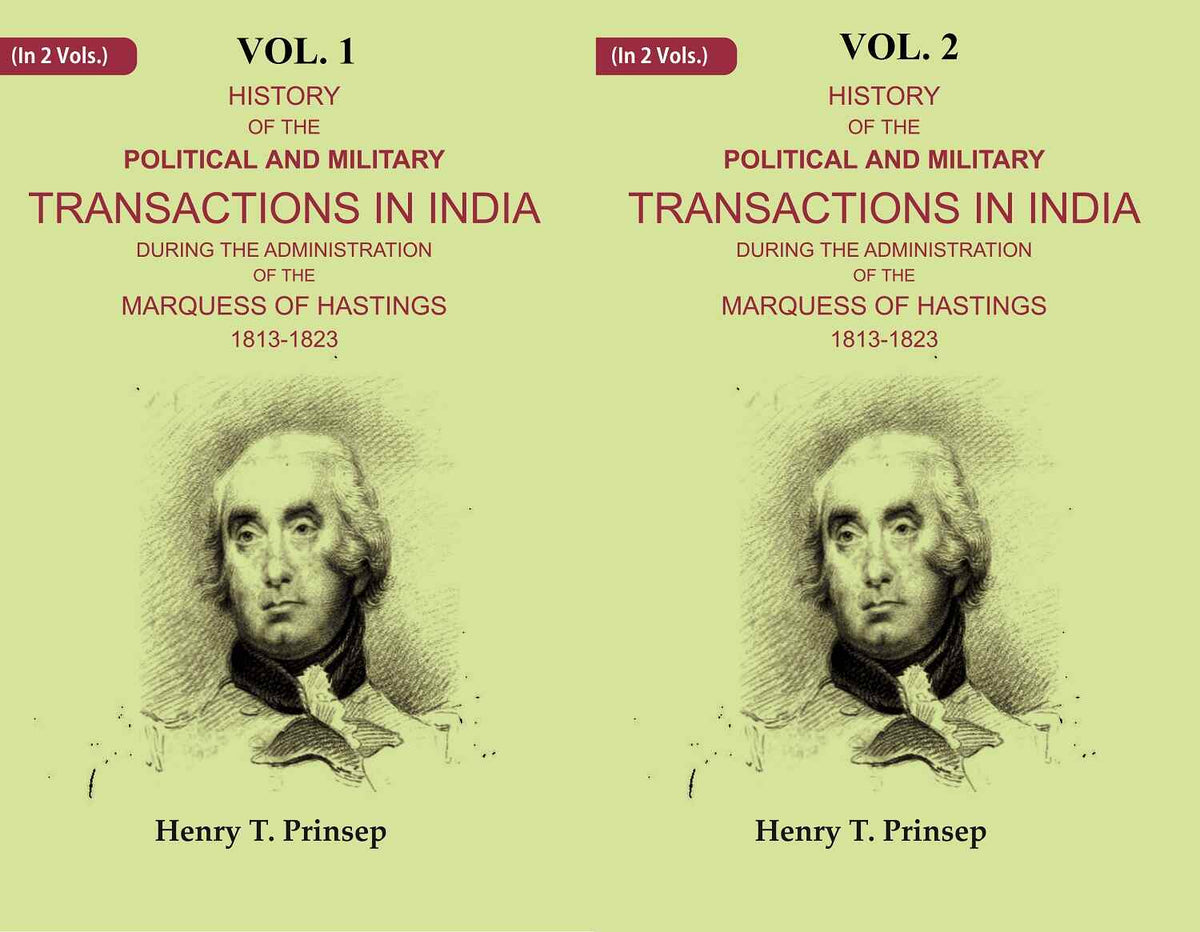 History of the Political and Military Transactions in India During the Administration of the Marquess of Hastings 1813-1823 2 Vols. Set - Gyan Books