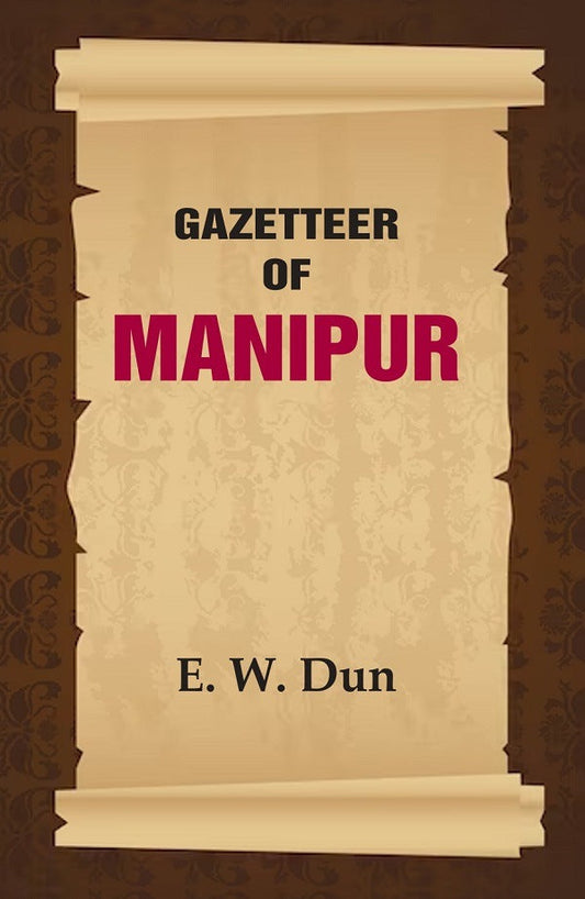 Gazetteer of Manipur - Gyan Books - Swadesiicart