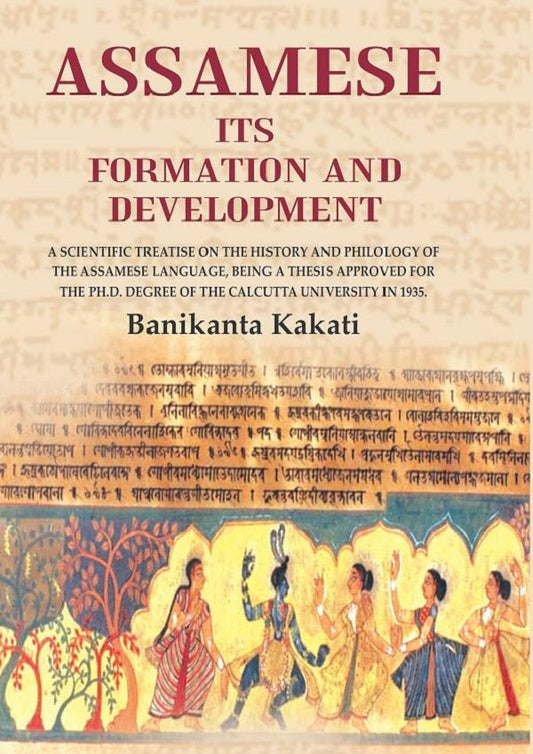 Assamese Its Formation And Development: A Scientific Treatise On The History And Philology Of The 1935 - Gyan Books - Swadesiicart
