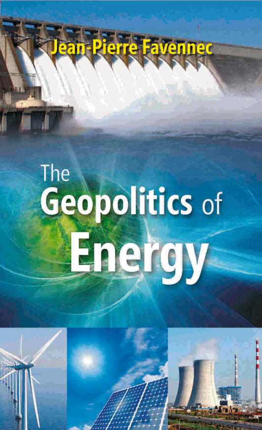 The Geopolitics of Energy - Gyan Books - Swadesiicart
