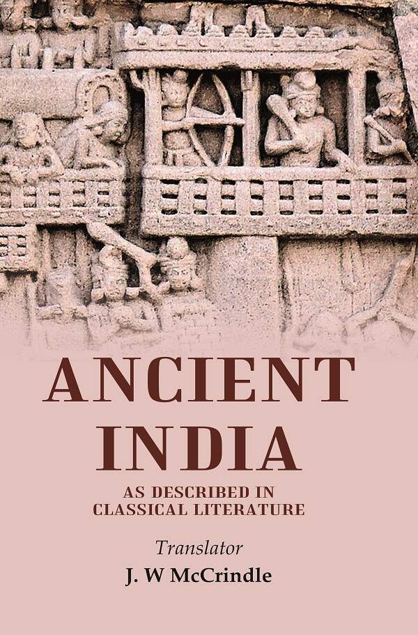 Ancient India as Described in Classical Literature - Gyan Books