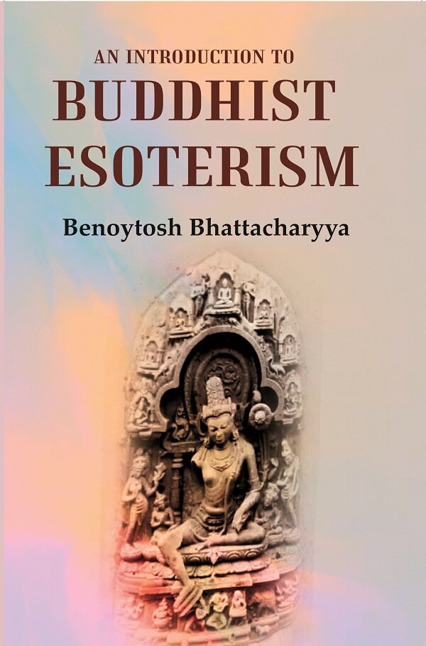 An Introduction To Buddhist Esoterism - Gyan Books - Swadesiicart