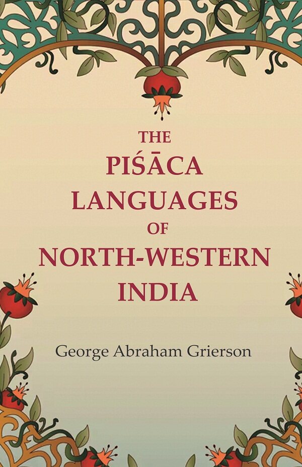 The Piśāca Languages of North-western India - Gyan Books
