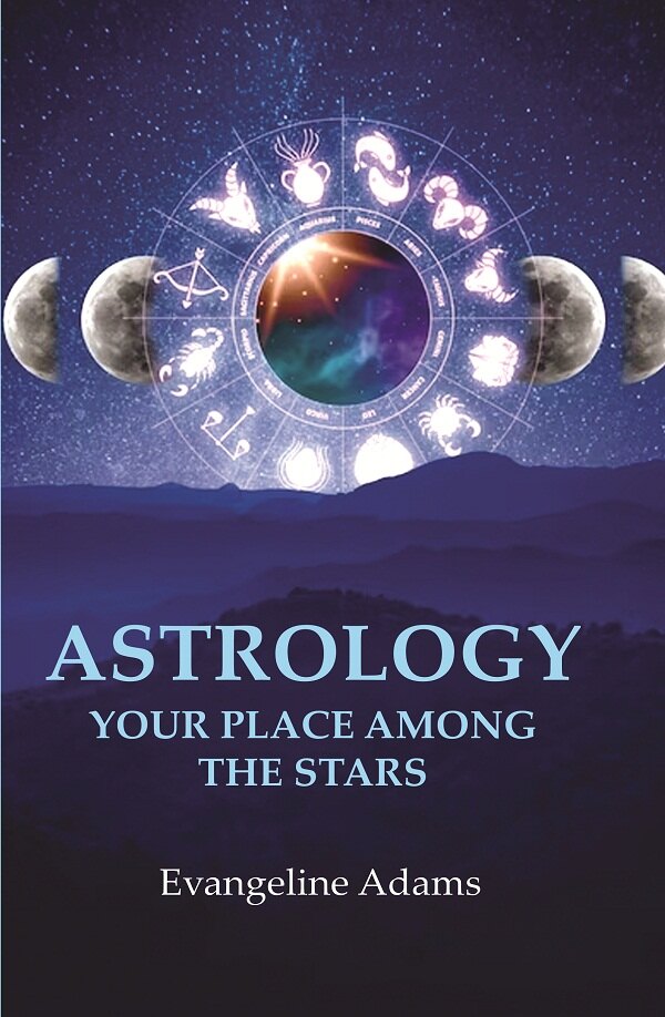 Astrology your Place Among the Stars - Gyan Books - Swadesiicart