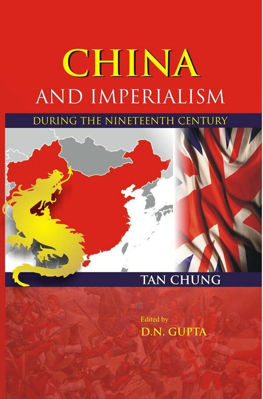 China and Imperialism: During the Nineteenth Century - Gyan Books - Swadesiicart