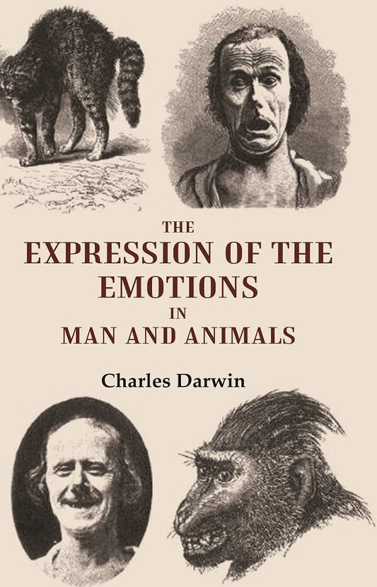 The Expression of the Emotions in Man and Animals - Gyan Books - Swadesiicart