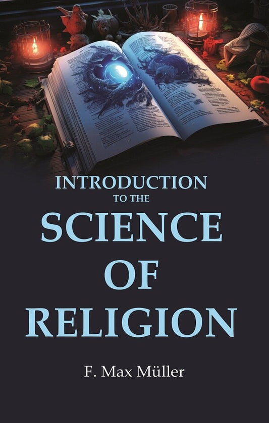 Introduction to the Science of Religion - Gyan Books - Swadesiicart