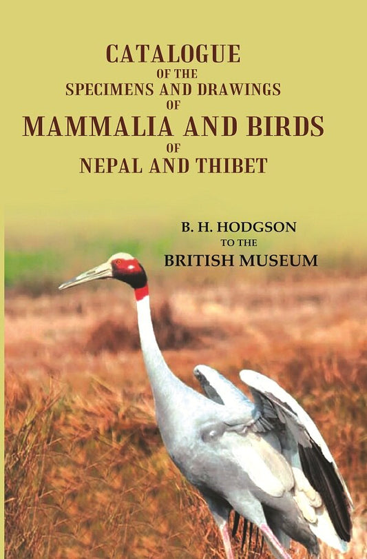 Catalogue of the Specimens and Drawings of Mammalia and Birds of Nepal and Thibet - Gyan Books - Swadesiicart
