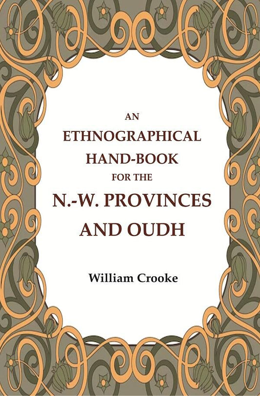 An Ethnographical Hand-Book for the N.-W. Provinces and Oudh - Gyan Books - Swadesiicart