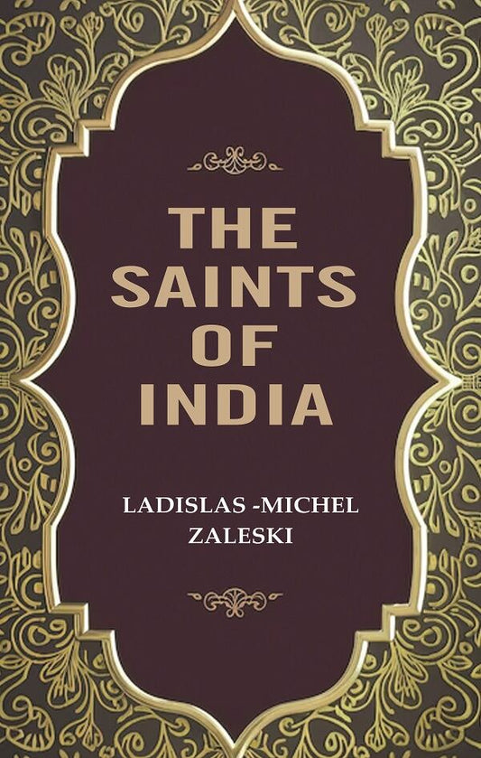 The Saints of India - Gyan Books - Swadesiicart