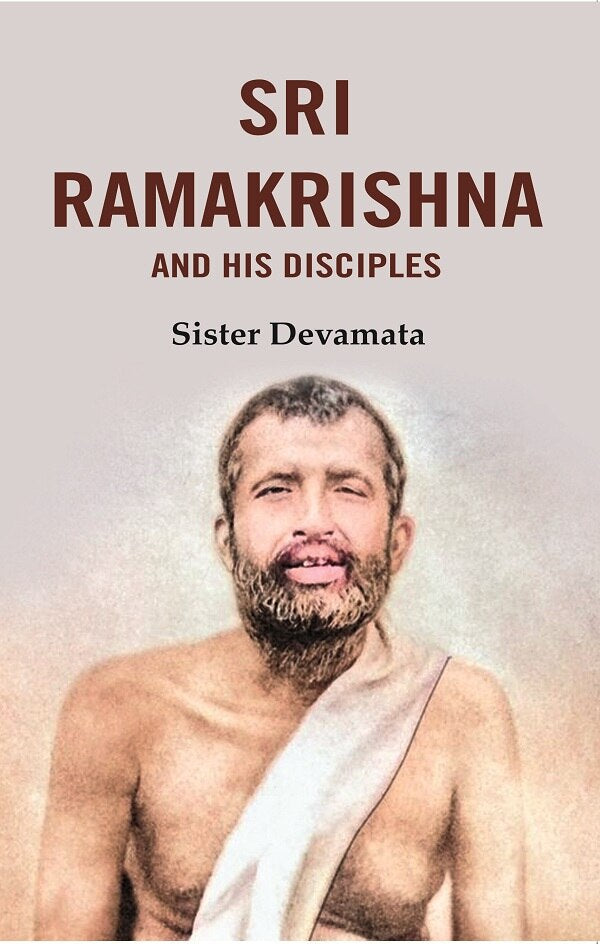 Sri Ramakrishna and his Disciples - Gyan Books - Swadesiicart