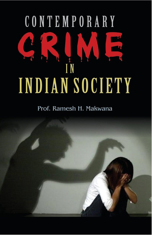 Contemporary Crime in Indian Society: Dilemma and Direction - Gyan Books - Swadesiicart