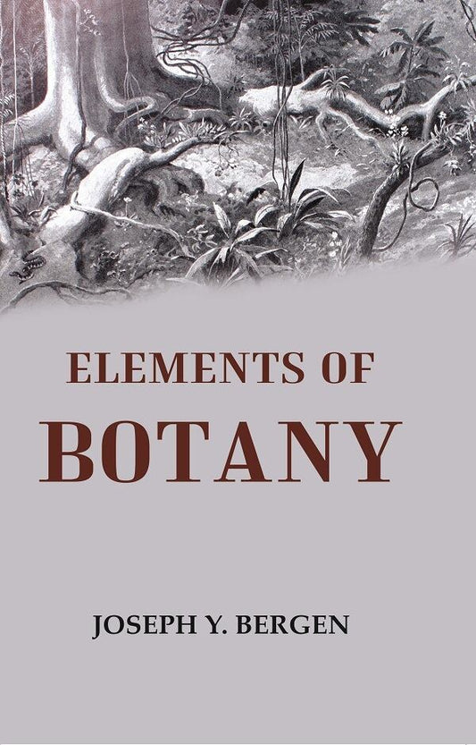 Elements of Botany - Gyan Books - Swadesiicart
