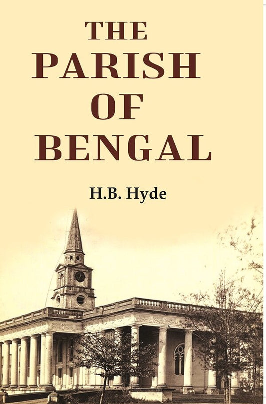 The Parish Of Bengal - Gyan Books - Swadesiicart