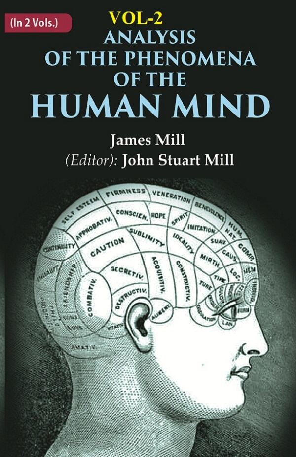 Analysis of the Phenomena of the Human Mind 2nd - Gyan Books