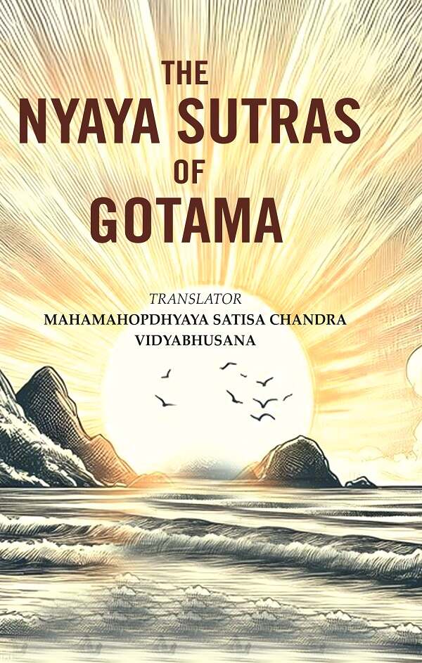 The Nyaya Sutras of Gotama - Gyan Books