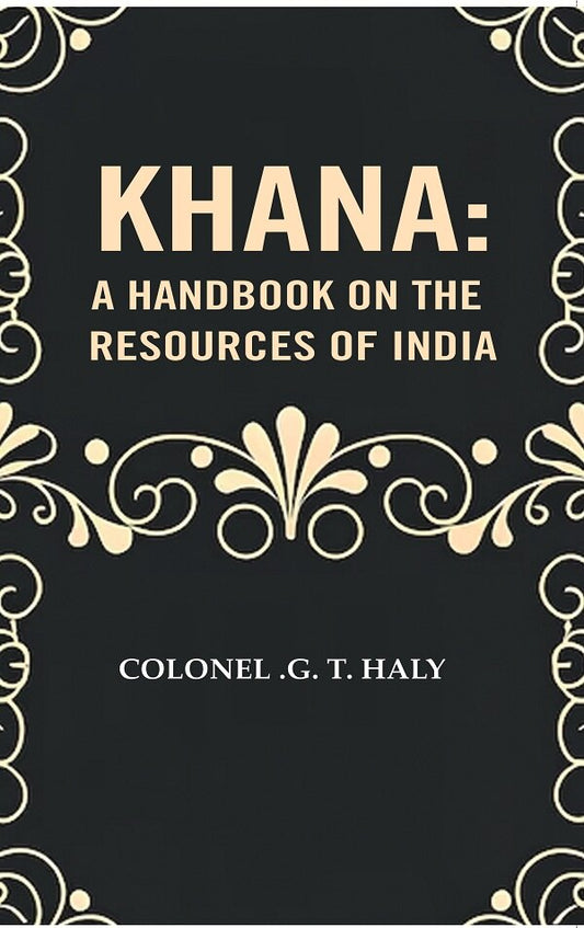 Khana: a Handbook on the resources of India - Gyan Books - Swadesiicart