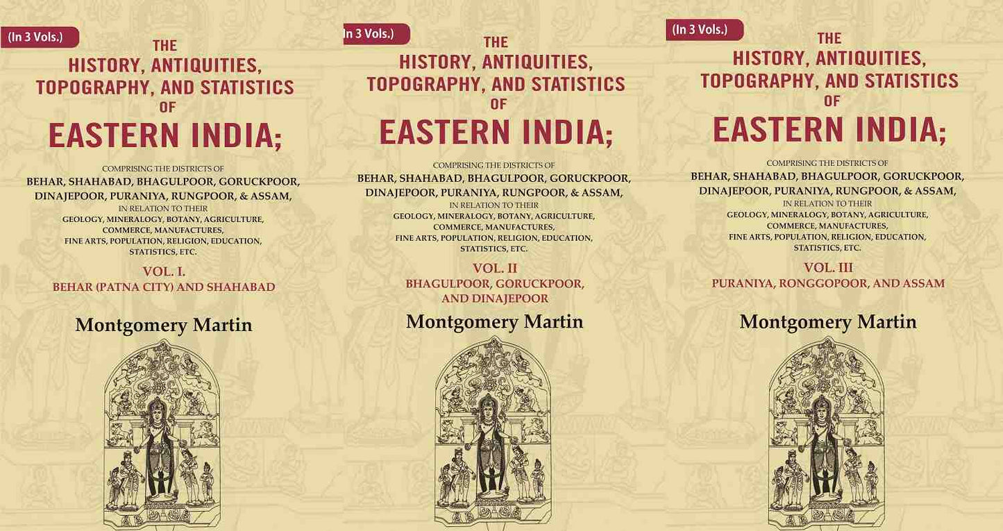 The History, Antiquities, Topography, And Statistics Of Eastern India: Comprising The Districts Vol. - Gyan Books