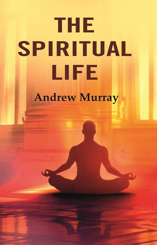 The Spiritual Life - Gyan Books - Swadesiicart