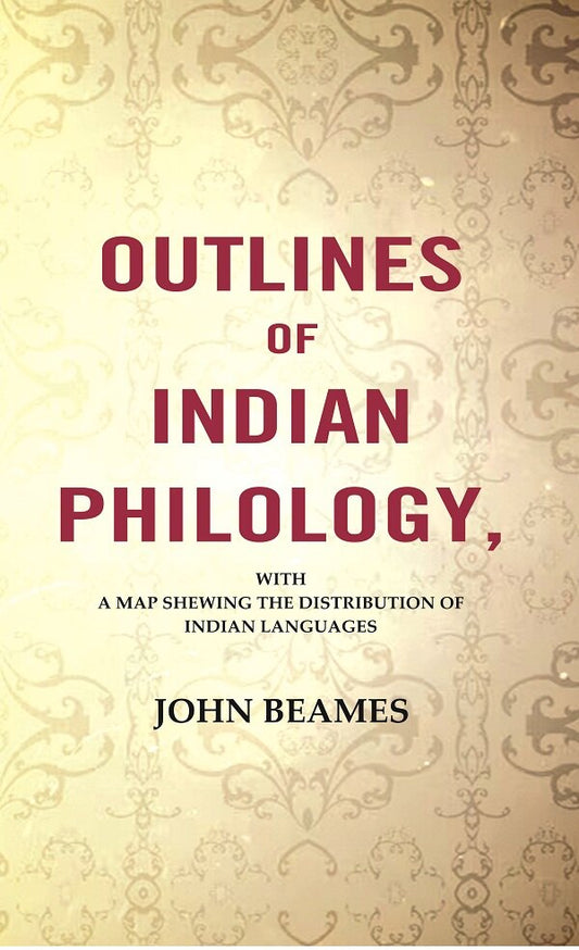 Outlines Of Indian Philology: With A Map Shewing The Distribution Of Indian Languages - Gyan Books - Swadesiicart