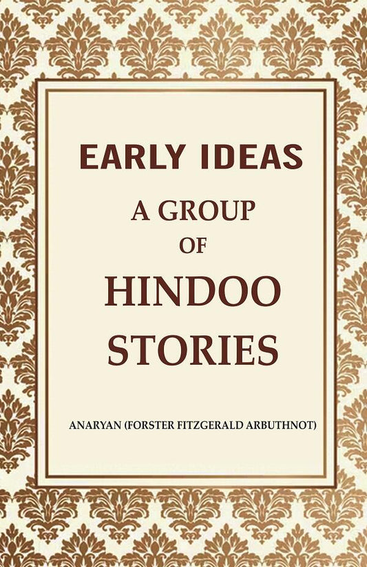 Early Ideas: A Group of Hindoo Stories - Gyan Books - Swadesiicart