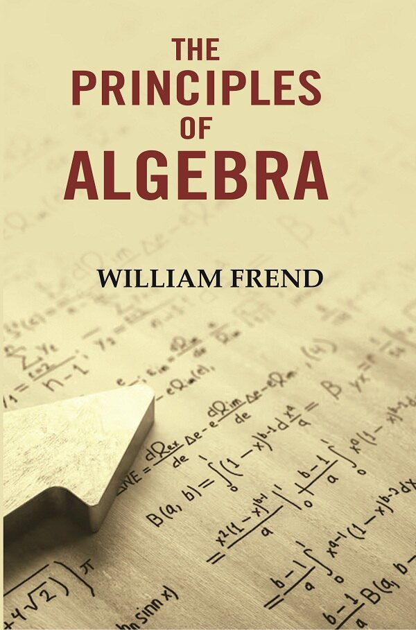 The Principles of Algebra - Gyan Books