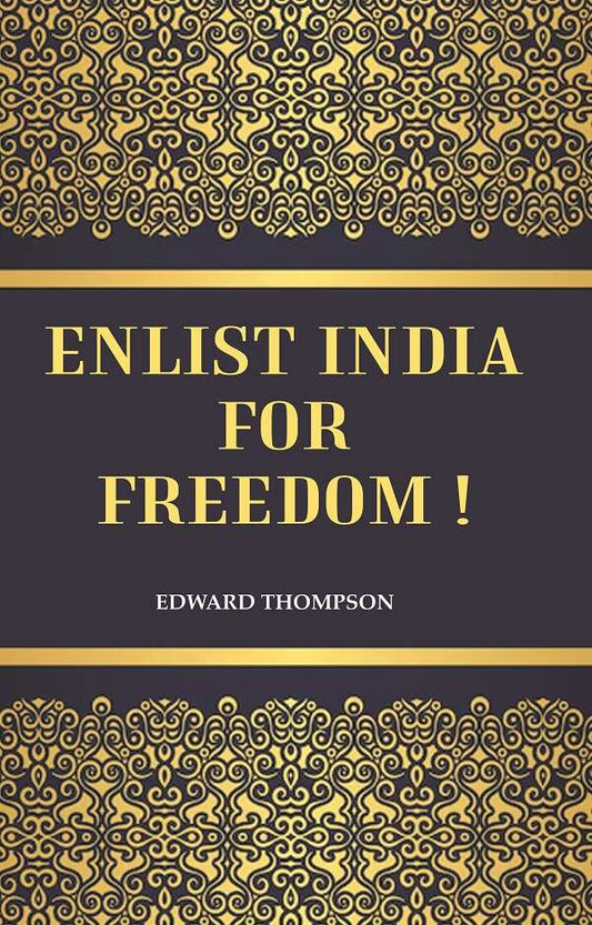 Enlist India for Freedom ! - Gyan Books - Swadesiicart