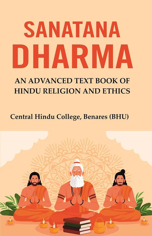 Sanatana Dharma: An Advanced Text Book of Hindu Religion and Ethics - Gyan Books - Swadesiicart