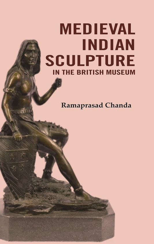Medieval Indian Sculpture in the British Museum - Gyan Books
