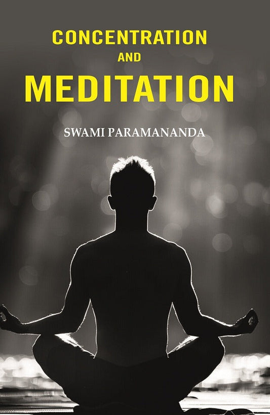 Concentration and Meditation - Gyan Books - Swadesiicart