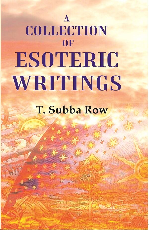 A collection of esoteric writings - Gyan Books