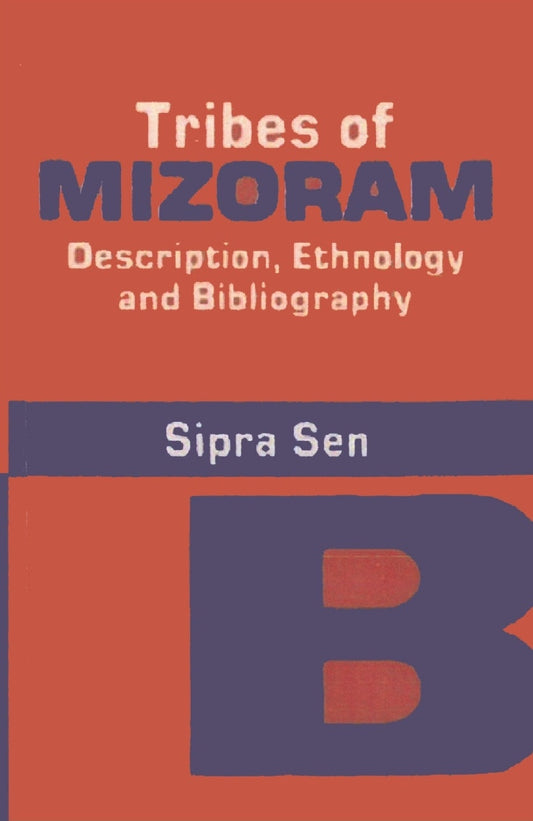 Tribes of Mizoram - Gyan Books - Swadesiicart