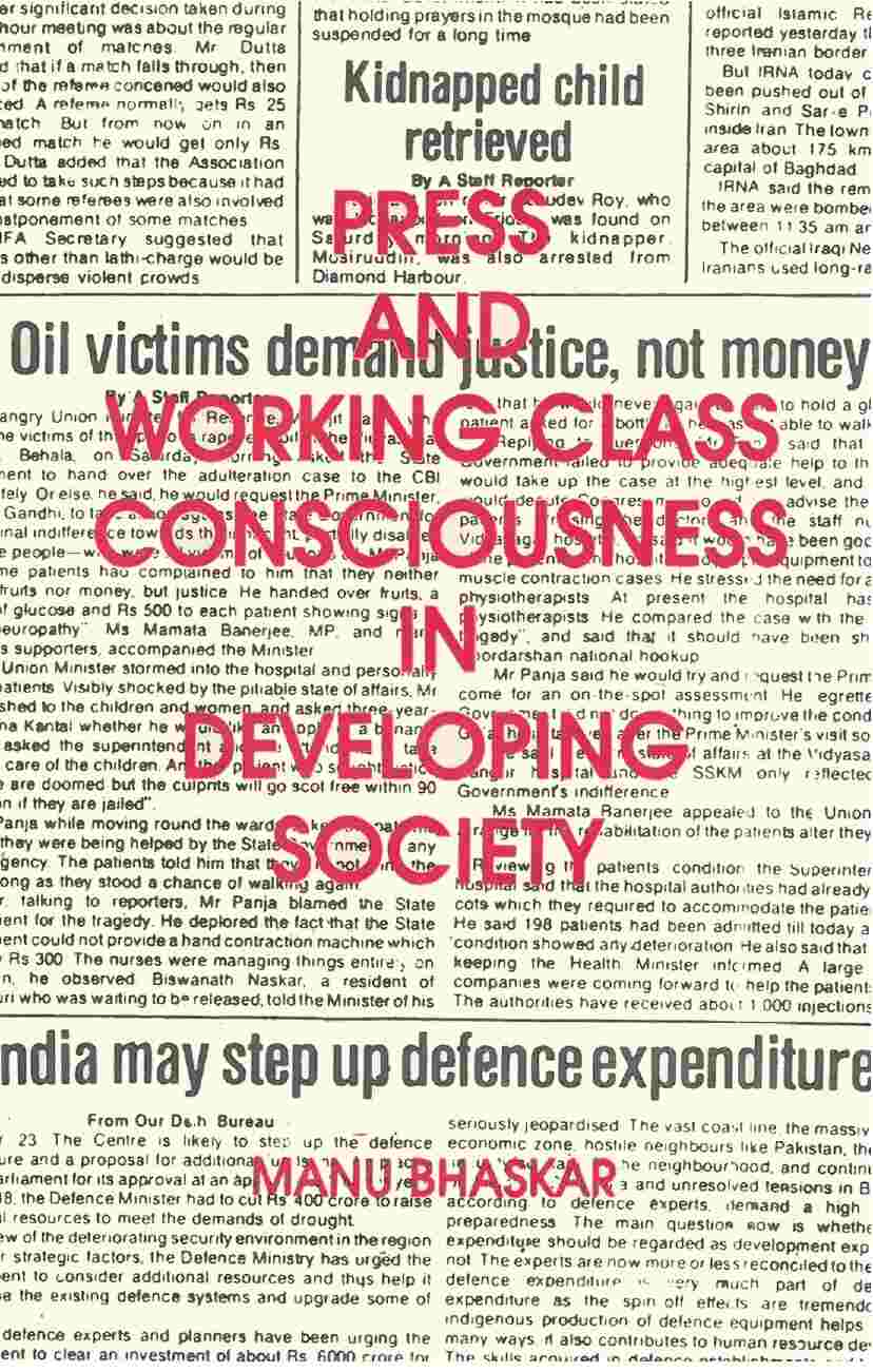 Press and Working Class Consciouness in Developing Societies: a Case Study of an Indian State Kerala - Gyan Books