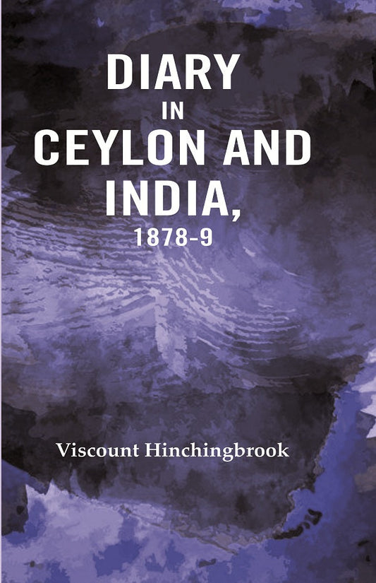 Diary in Ceylon and India, 1878-9 - Gyan Books - Swadesiicart