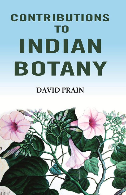 Contributions to Indian Botany - Gyan Books - Swadesiicart