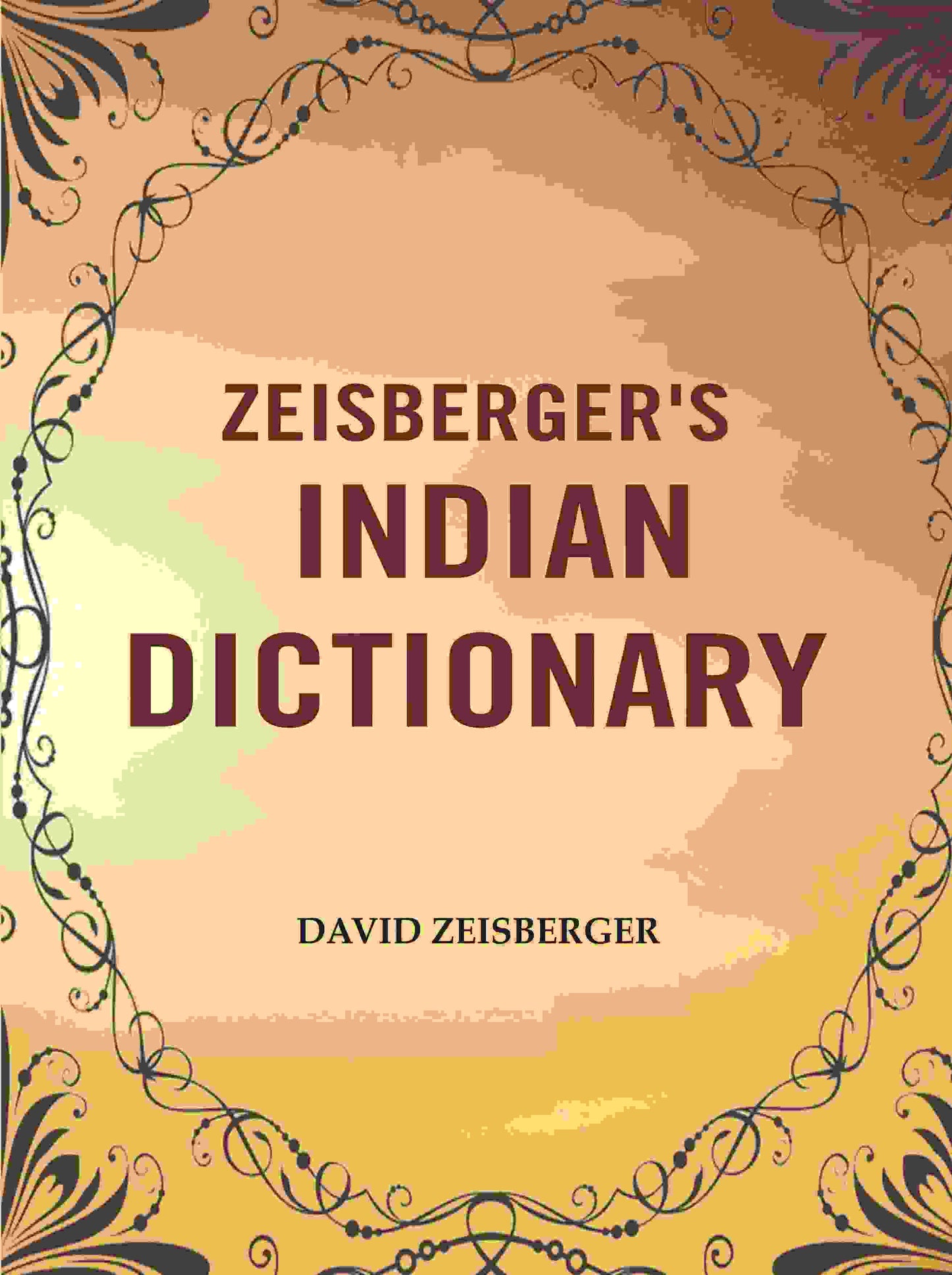 Zeisberger's Indian Dictionary - Gyan Books - Swadesiicart
