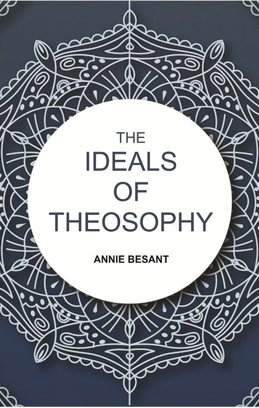 The Ideals of Theosophy - Gyan Books - Swadesiicart