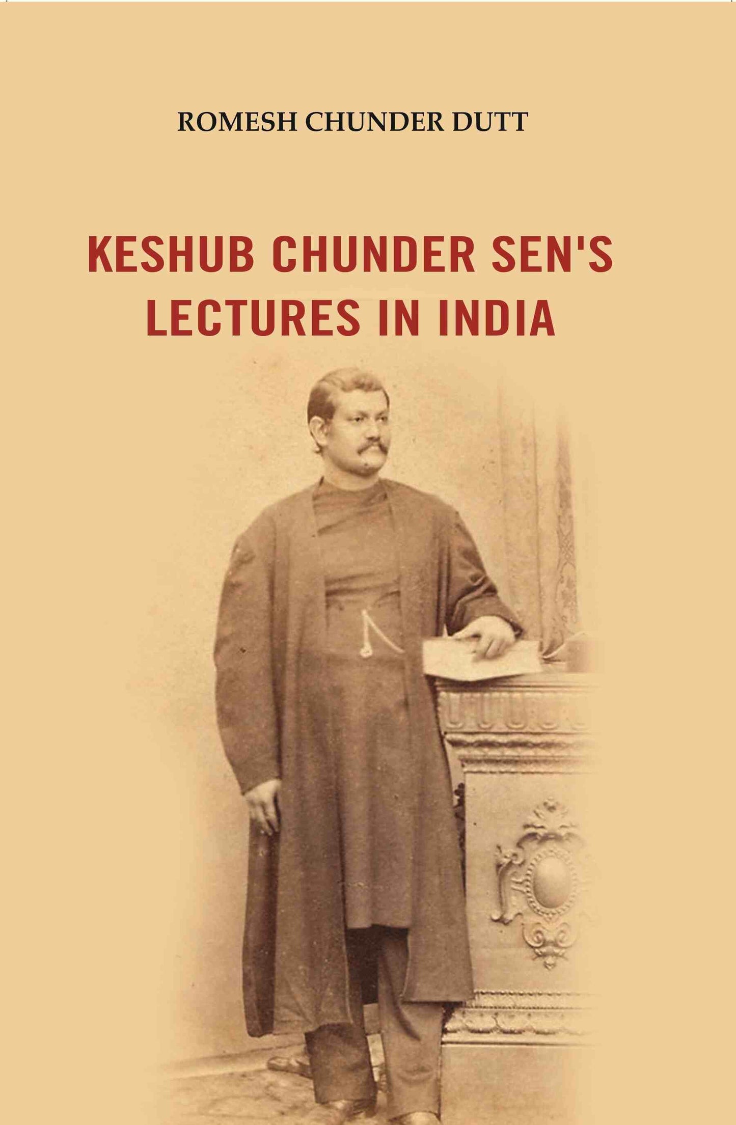 Keshub Chunder Sen's Lectures in India - Gyan Books - Swadesiicart