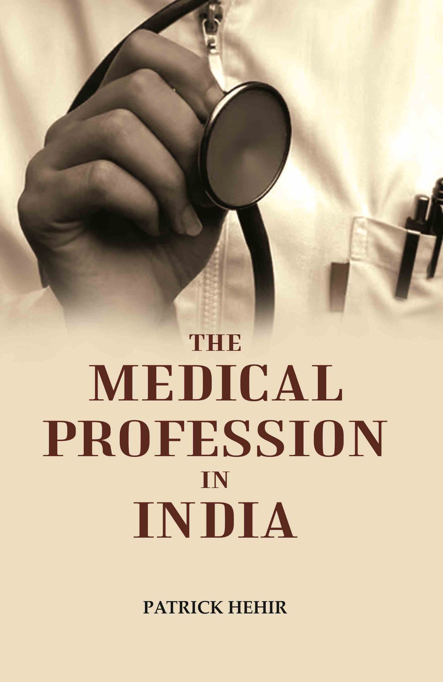 The Medical Profession in India - Gyan Books - Swadesiicart