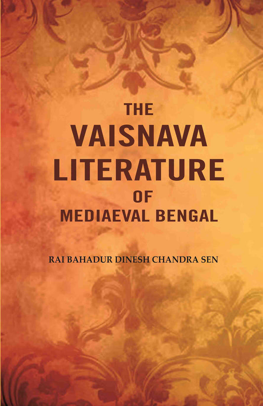 The Vaisnava Literature of Mediaeval Bengal - Gyan Books - Swadesiicart