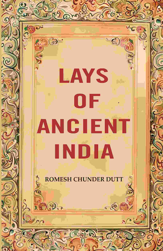 Lays of Ancient India - Gyan Books - Swadesiicart