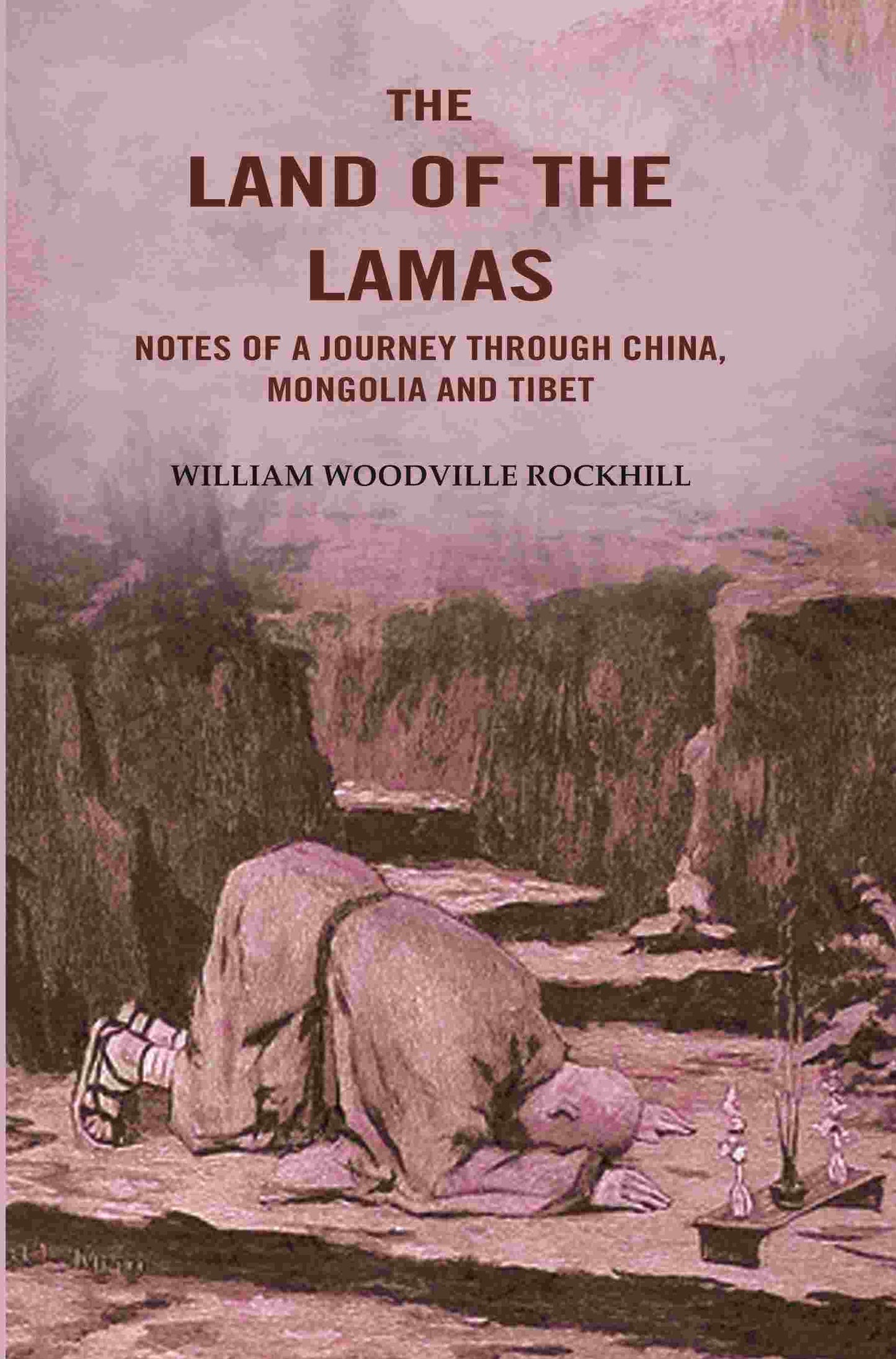 The Land of the Lamas: Notes of a Journey through China, Mongolia and Tibet - Gyan Books - Swadesiicart