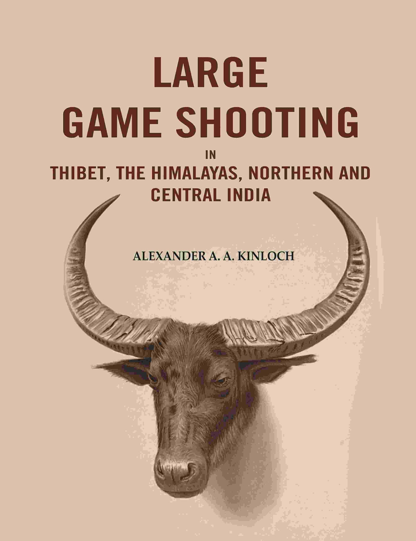 Large Game Shooting in Thibet, the Himalayas, Northern and Central India - Gyan Books