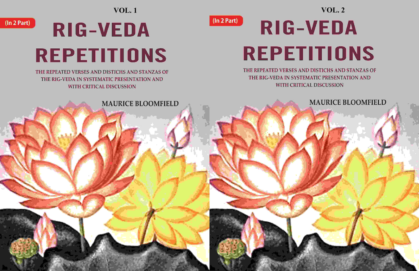 Rig-Veda Repetitions: The Repeated Verses And Distichs And Stanzas Of The Rig-Veda In Systematic - Gyan Books