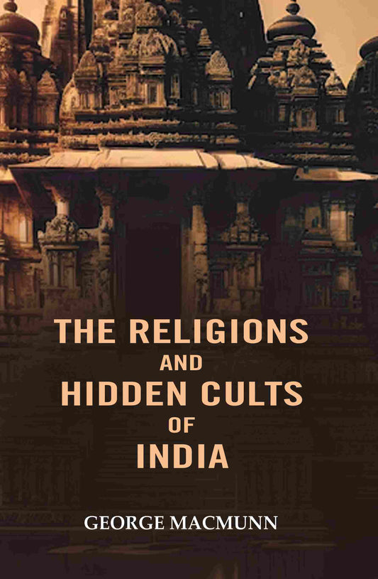 The Religions and Hidden Cults of India - Gyan Books - Swadesiicart