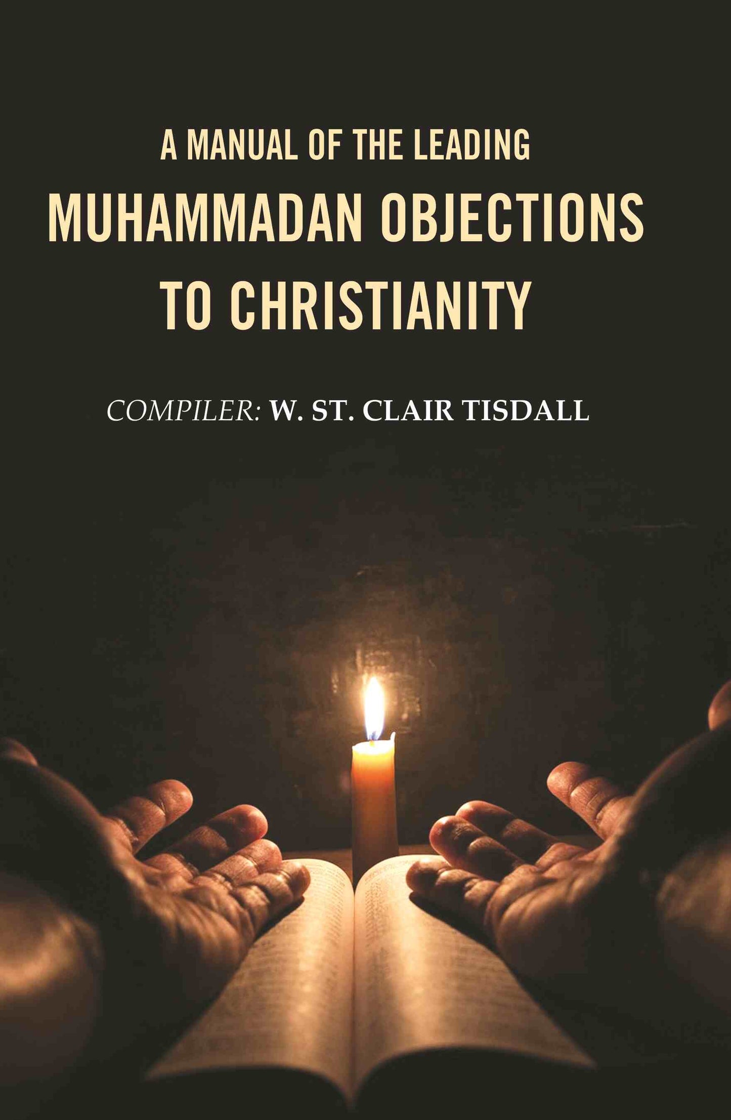A Manual of the Leading Muhammadan Objections to Christianity - Gyan Books - Swadesiicart
