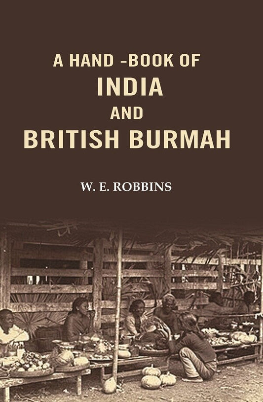 A Hand -Book of India and British Burmah - Gyan Books - Swadesiicart