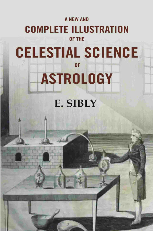 A New and Complete Illustration of the Celestial Science of Astrology - Gyan Books - Swadesiicart